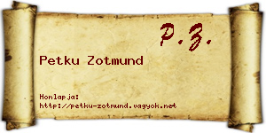 Petku Zotmund névjegykártya